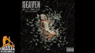 Milla ft. Omar Kadir - Heaven [Prod. MegaMike] [Thizzler.com]