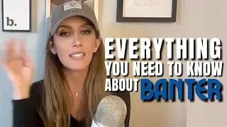 Everything You Need to Know About Banter and Attraction (Full Interview)