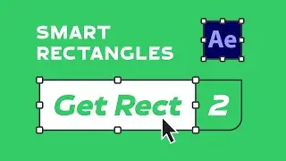 Get Rect 2 – Smart rectangles in After Effects