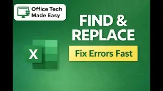 Excel Find and Replace | Fix Repeated Mistakes Fast | Excel for Beginners