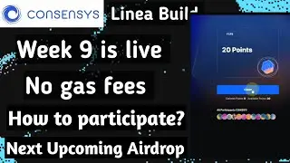 Linea Voyage week 9 live |Next upcoming Airdrop