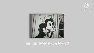daughter of evil-slowed and reverb