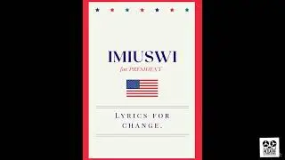 Imiuswi - For President