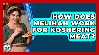 How Does Melihah Work For Koshering Meat? - The Kosher Way
