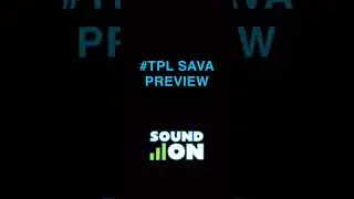 #TPL SAVA PREVIEW