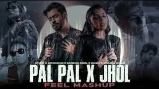 Pal Pal x Jhol Afusic Ft. Talwiinder | Maanu x Annural Khalid | ChilloutVibes