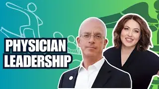 Making Physician Leaders