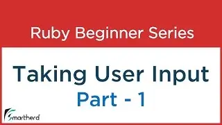 #5 Ruby tutorial - User input Part - 1
