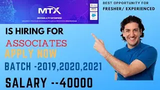 MTX Off-Campus Recruitment Drive 2019,2020, 2021 | Salary 40,000 Rs | 0 - 2 Years Exp | Apply Now