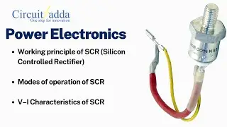 18. SCR &ndash; Working Principle & V&ndash;I Characteristics