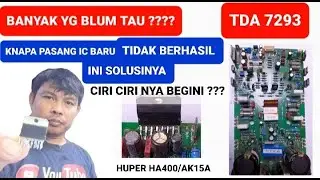 INI SOLUSI NYA ,GANTI  IC TDA 7293 TIDAK BERHASIL??SERVIS MESIN HUPER 15HA400/AK15A