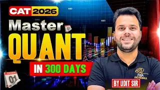 CAT 2026 Quant Strategy | 300-Days Winning Plan by Udit Sir | MBA Pathshala #cat2026
