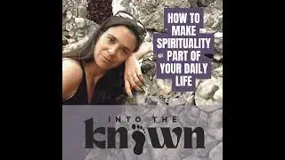 [032] How to Make Spirituality Part of Your Daily Life: Somatics, Intuition, and Animal Guides wi...