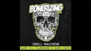 Dave Till, Flaremode & Hard Lights - Drill Machine (Original Mix)