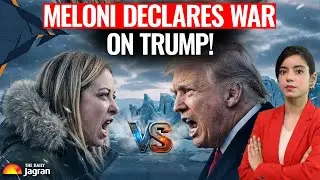 Meloni BREAKS ALLIANCE With Trump! Meloni CHALLENGES Trump Over Greenland Tariff Threat To Europe