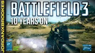 10 YEARS OF BATTLEFIELD 3 (The Best Battlefield Game Ever!)