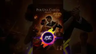 Techno Tango - Por Una Cabeza (Remix)🎧 by Pavel Zettan