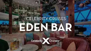 Eden Bar on Celebrity Cruises