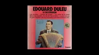 Du Bon Musette - par &Eacute;douard Duleu et son accord&eacute;on