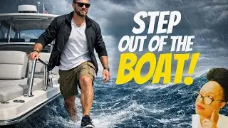 Prophetic Word: The Lord Said, Don&rsquo;t Be Afraid, Step Out Of The Boat!