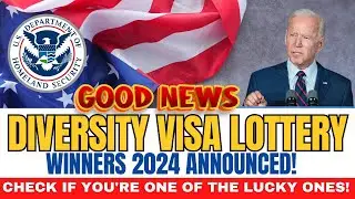 USCIS: Diversity Visa Lottery Winners 2024 Announced! Check if You're One of the Lucky Ones!