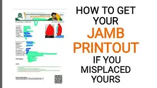 HOW TO GET Your original JAMB PRINTOUT when you misplaced it