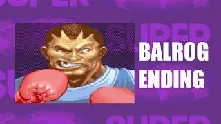 Super Street Fighter II: Turbo - Balrog Ending