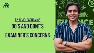 A2 level Economics 9708 l How to attempt your exam l Examiner&rsquo;s Concerns.