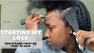 START LOCS WITH ME AT HOME DIY | FINE 4C HAIR | MEDIUM LENGTH HAIR |TWO STRAND TWIST LOC JOURNEY