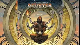 Kxng Crooked x Mithril OReDER - Chapter 8 - Believer