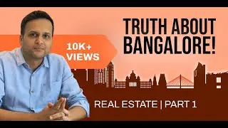 How Bangalore Became a Real Estate Goldmine &ndash; A Must-Watch!
