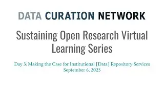 Sustaining Open Research: Making the Case for Institutional [Data] Repository Services