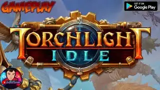 TORCHLIGHT: IDLE (ENG) 2021 New Online Idle-RPG Mobile LDPlayer-Gameplay