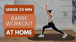 Under 20 Minute Intense Barre Workout To BURN FAT & TONE 🔥💥