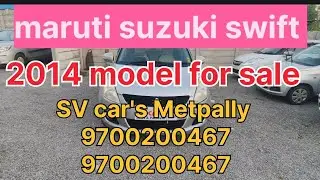 Maruti suzuki swift VDI 2014 good condition for sale in SV car's metpally 9700200467#,8688801793##