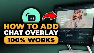 How To Add Chat Overlay Streamlabs (FAST & EASY) | 100% WORKS | NO Yapping, To The Point!