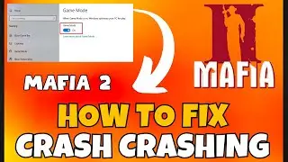 Как исправить ошибку Mafia 2 ✅ (2023) 100% рабочий метод
