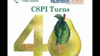 The Center for Science in the Public Interest (CSPI) Turns 40