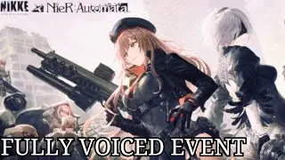 【NIKKE x NIER || OuteR:Automata】EVENT ALL SCENES VOICED