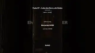 Psalm 117 &ndash; Lobet den Herrn, alle Heiden (Gregorianische Choralinterpretation)