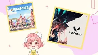 [Valo/Heartopia] Selasa random #mediashareon