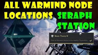 Music Theory 3: All Seraph Station Warmind Node Locations - Destiny 2