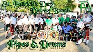 Pipes and Drums at St. Patrick's Day Parade & Festival - Delray Beach Florida 2018