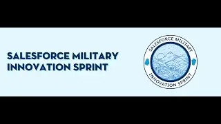 Salesforce Military Innovation Sprint 2020 - Hyper Disrupters - Team 2