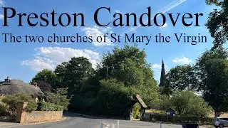 Preston Candover Churches of St Mary the Virgin.  A quick visit to two Churches on the South Downs