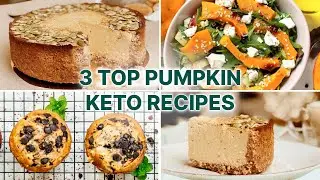 3 DELICIOUS PUMPKIN KETO RECIPES | Low Carb Cheesecake, Feta Cheese & Bacon Salad, Pumpkin Muffins