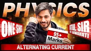 Alternating Current ONE SHOT 🔥 | Class 12 Physics Chapter 7 | NCERT + Derivations + PYQs