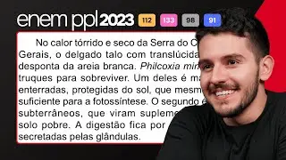 ENEM PPL 2023 - No calor tórrido e seco da Serra do Cabral, em Minas Gerais, o delgado talo