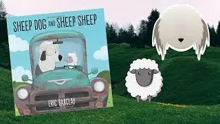 SHEEP DOG AND SHEEP SHEEP | Kids Books Read Aloud
