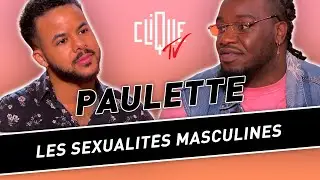 Paulette et les sexualit&eacute;s masculines - Clique TV
